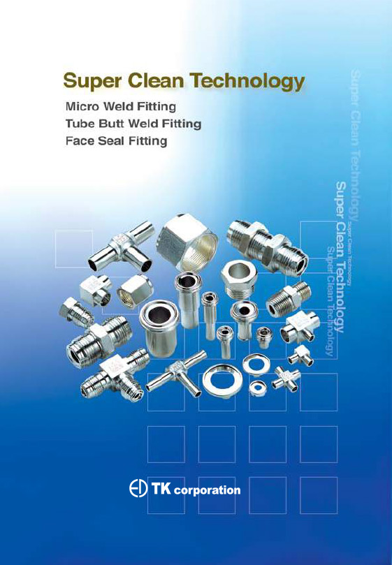 Super Clean Technology - Micro Weld/Tube Bolt Weld/Face Seal Fittings